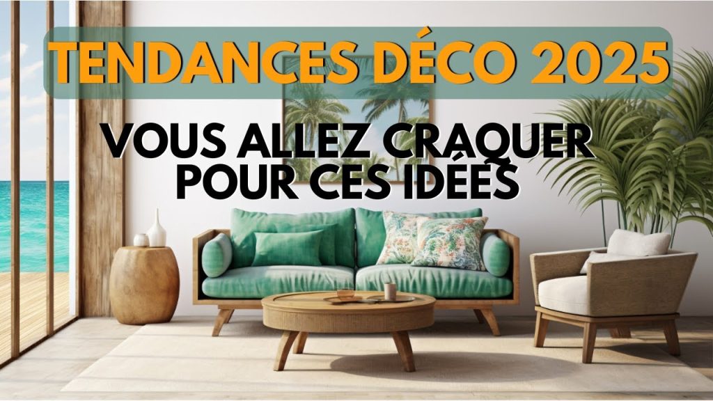 Tendances Déco 2025 : des inspirations incontournables pour un intérieur d’exception